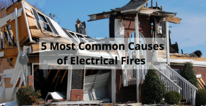 5 Most Common Causes of Electrical Fires